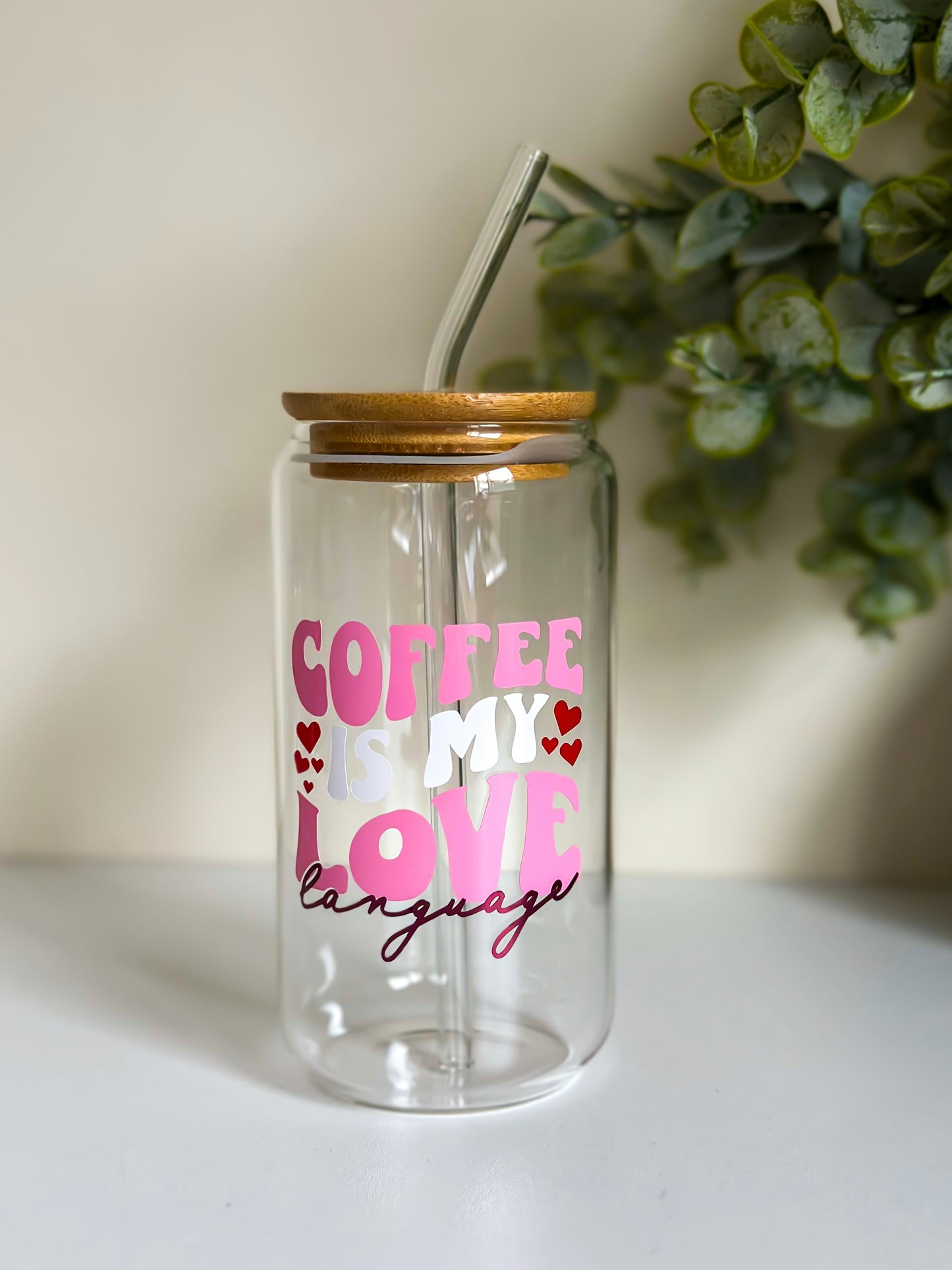“Coffee is my love language” Glass Cup With Straw