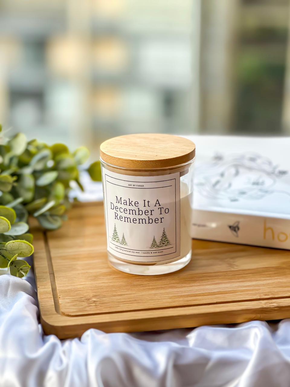 "Make It A December To Remember" Scented Candle