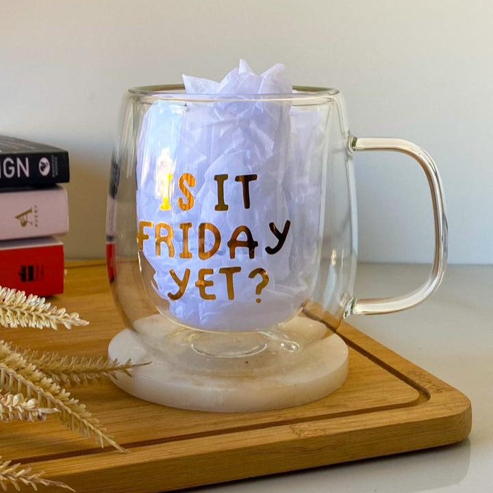 "is it friday yet?" Double Glass Cup