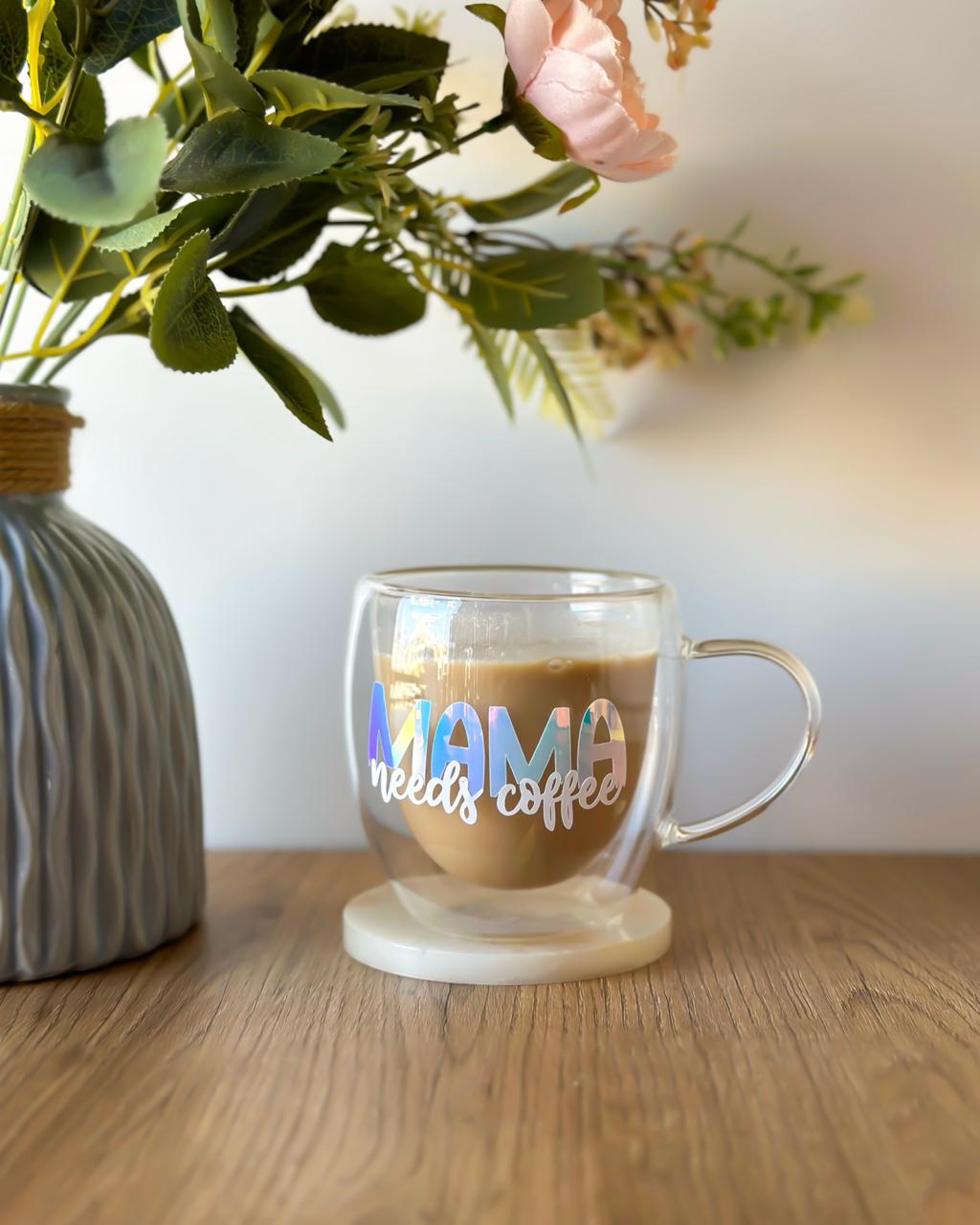 "Mama needs coffee" Double Glass Cup