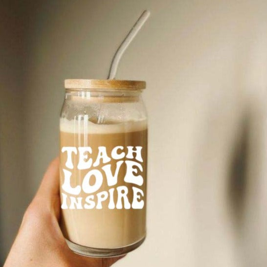 "Teach Love Inspire" Glass Cup With Straw